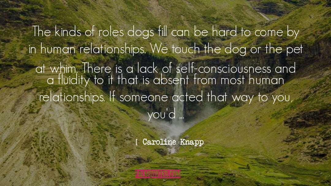 Pet Dog quotes by Caroline Knapp
