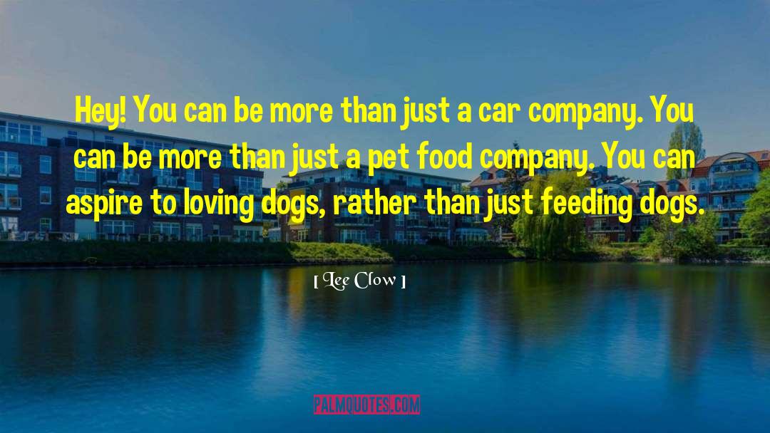 Pet Food quotes by Lee Clow