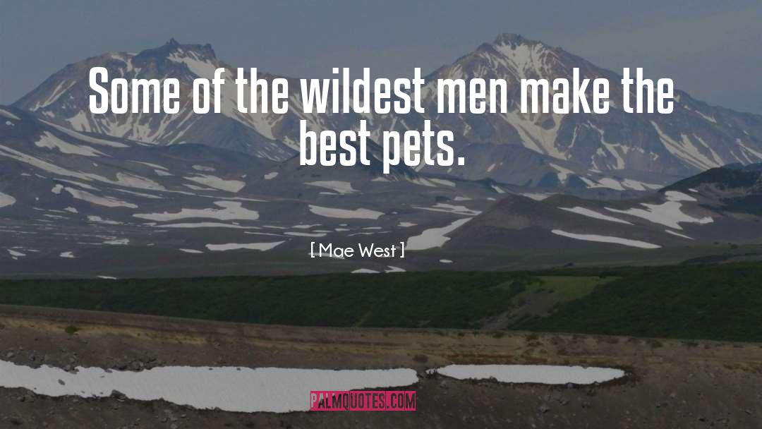 Pet Lovers quotes by Mae West