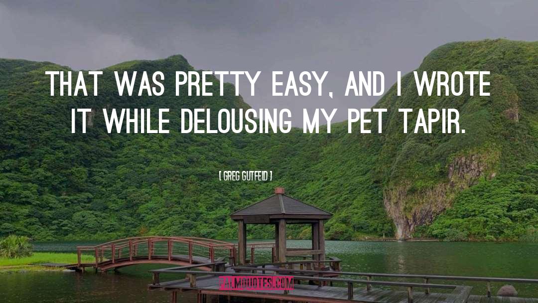 Pet quotes by Greg Gutfeld