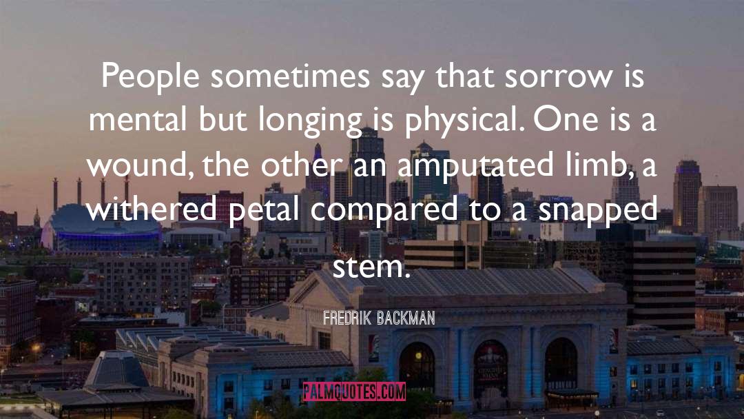 Petal quotes by Fredrik Backman