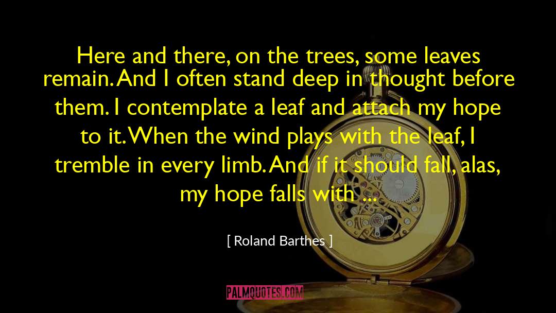 Petals On The Wind quotes by Roland Barthes