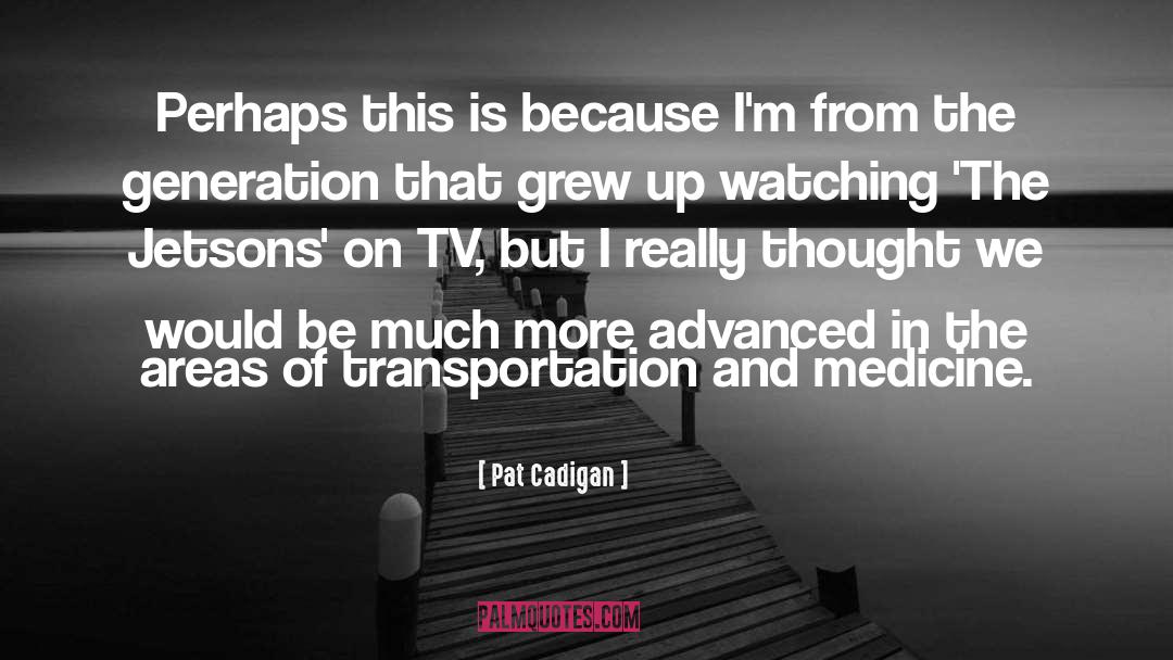 Petardos Tv quotes by Pat Cadigan