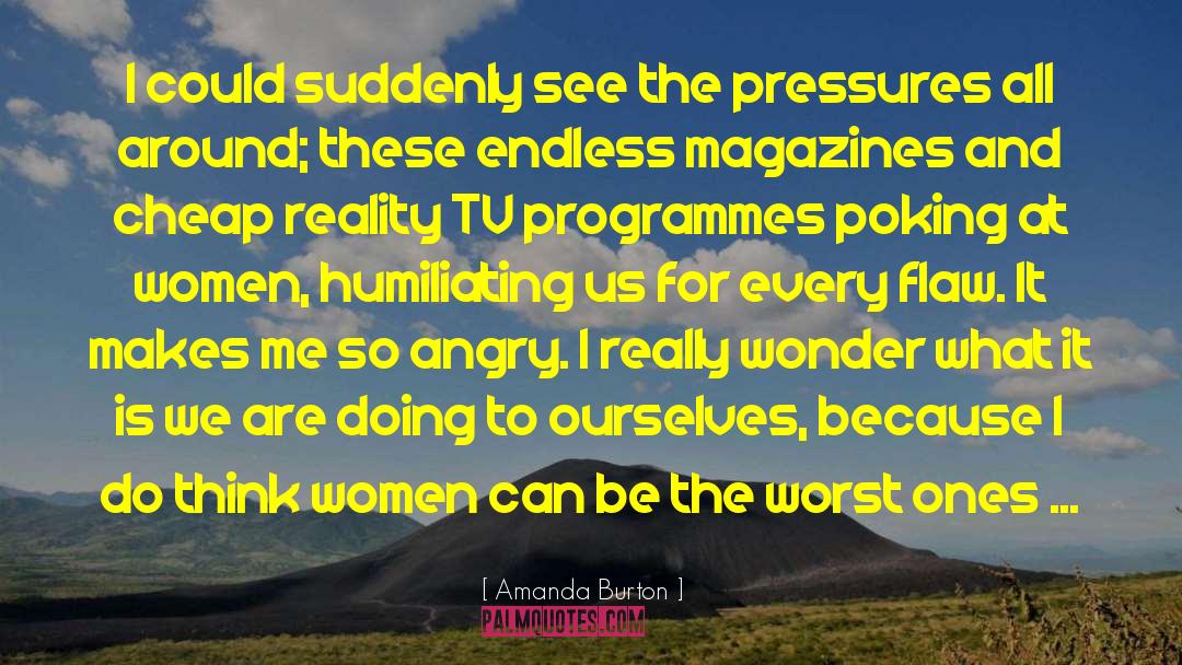 Petardos Tv quotes by Amanda Burton