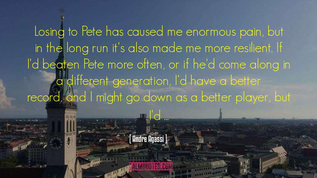 Pete Doherty quotes by Andre Agassi