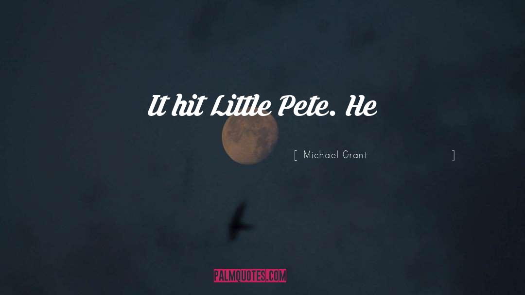 Pete Spurrier quotes by Michael Grant