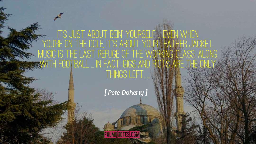 Pete Warner quotes by Pete Doherty