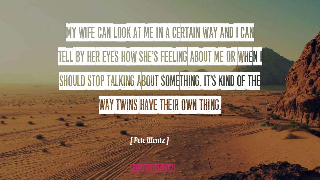 Pete Wentz quotes by Pete Wentz