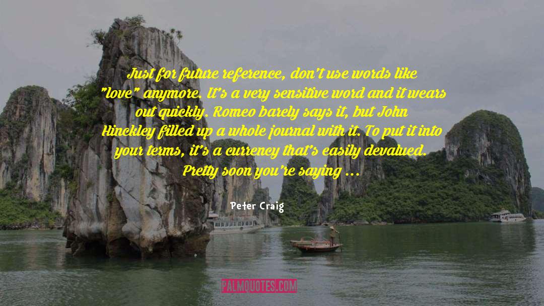 Peter Coe quotes by Peter Craig