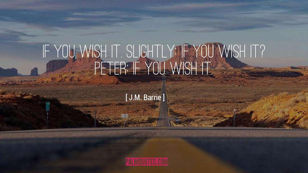 Peter J Leithart quotes by J.M. Barrie