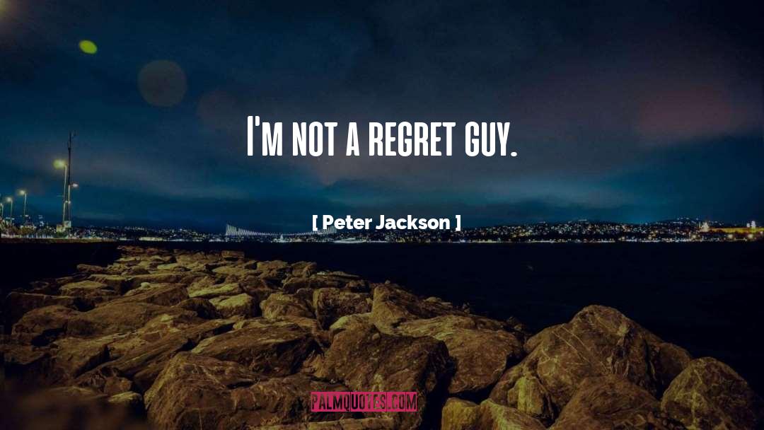 Peter Jackson quotes by Peter Jackson