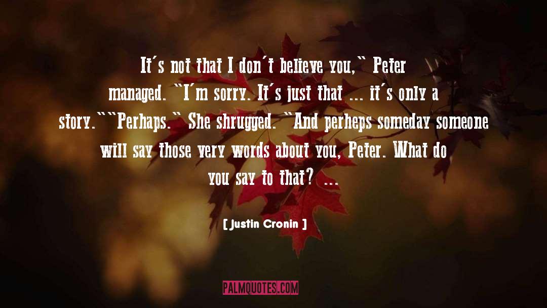 Peter Jaxon quotes by Justin Cronin