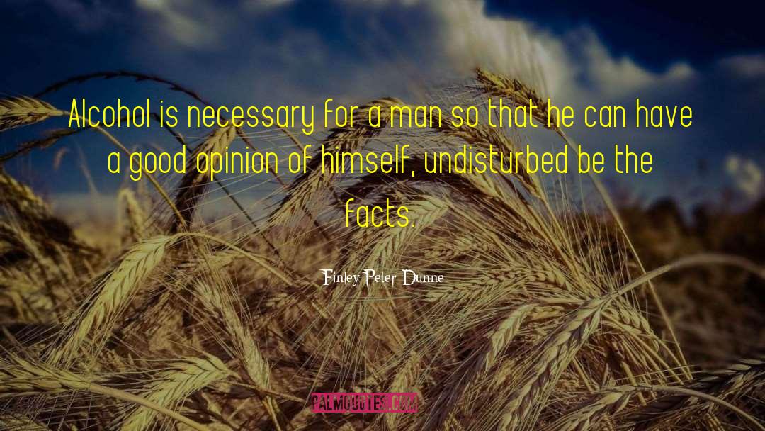 Peter Maass quotes by Finley Peter Dunne