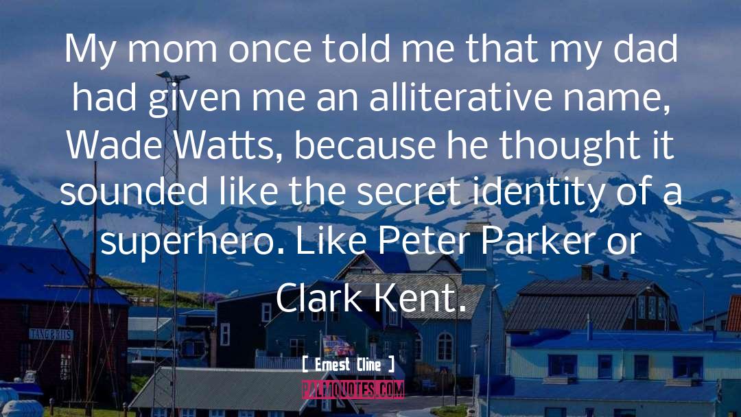 Peter Parker quotes by Ernest Cline
