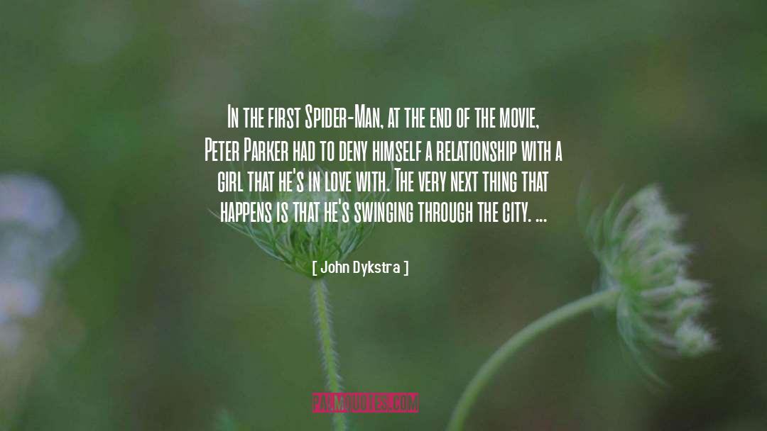 Peter Parker quotes by John Dykstra