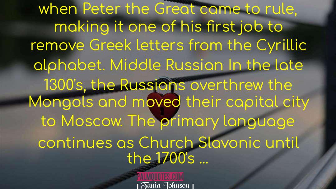 Peter The Great quotes by Tania Johnson