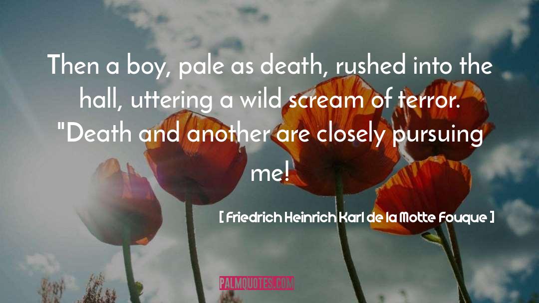 Peter The Wild Boy quotes by Friedrich Heinrich Karl De La Motte Fouque