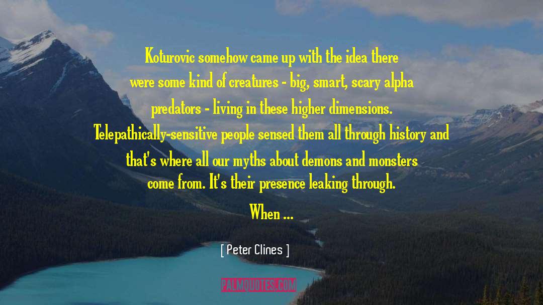 Peter Tremayne quotes by Peter Clines