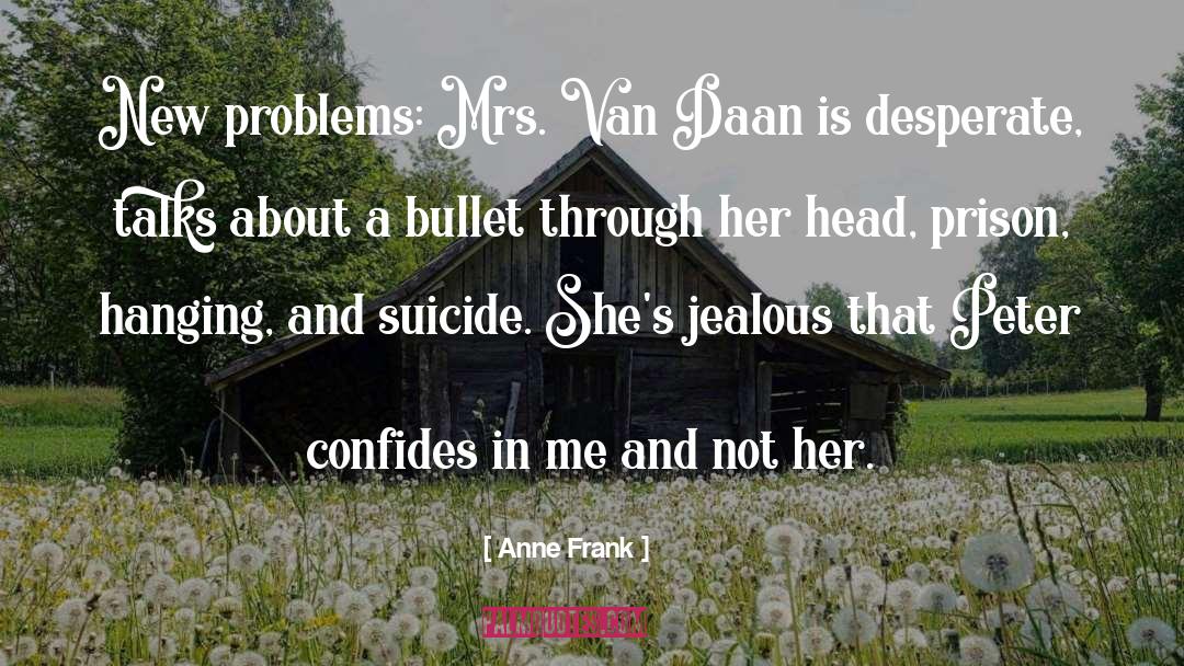 Peter Van Daans quotes by Anne Frank