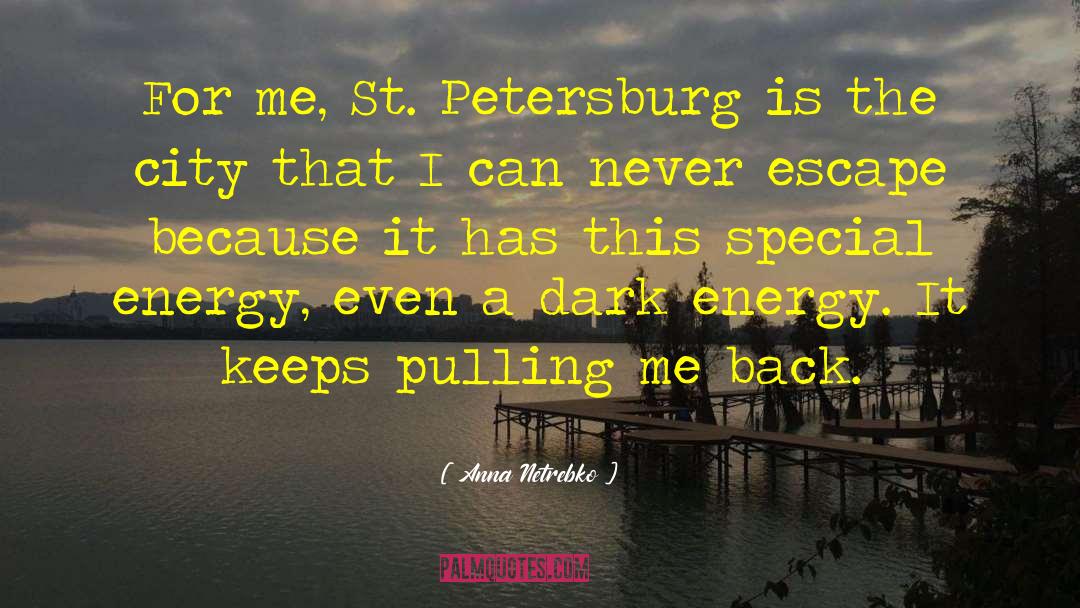 Petersburg quotes by Anna Netrebko