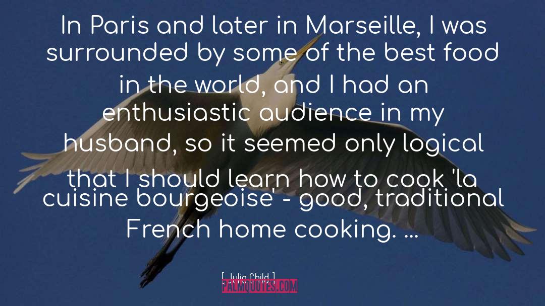 Petite Bourgeoise quotes by Julia Child