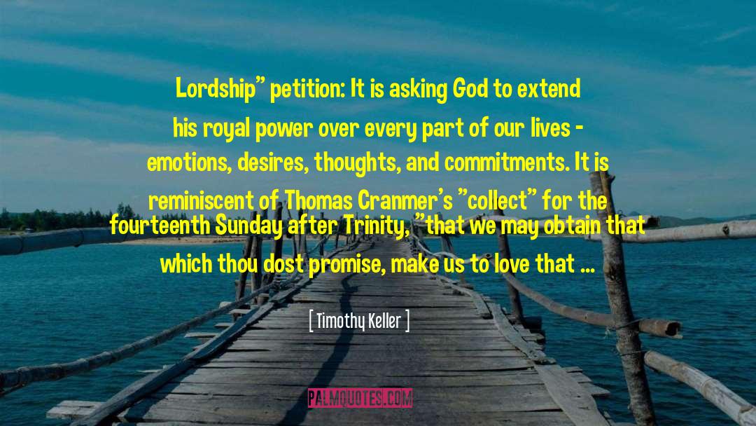 Petition quotes by Timothy Keller