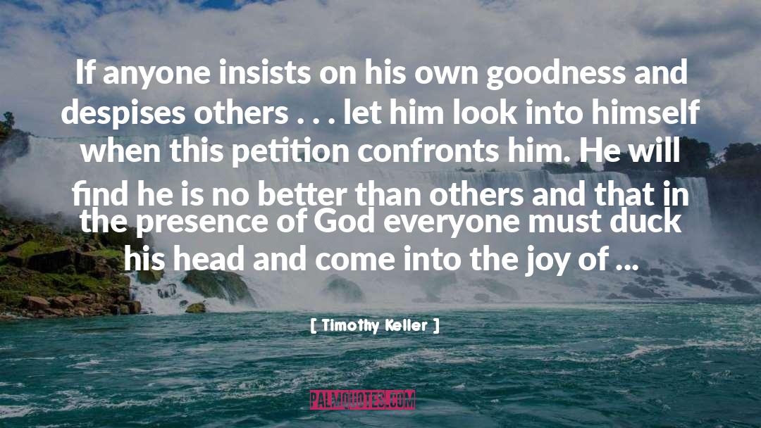 Petition quotes by Timothy Keller