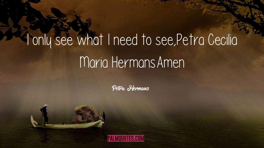 Petra Hermans quotes by Petra Hermans