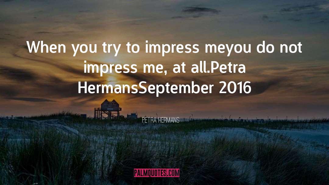 Petra Hermans quotes by Petra Hermans