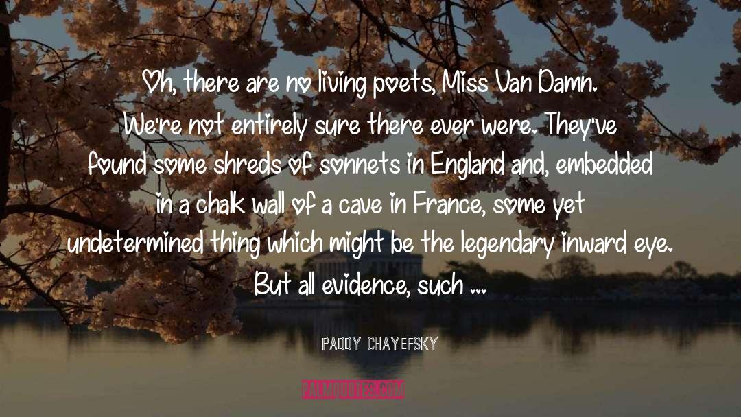 Petrarchan Sonnets quotes by Paddy Chayefsky