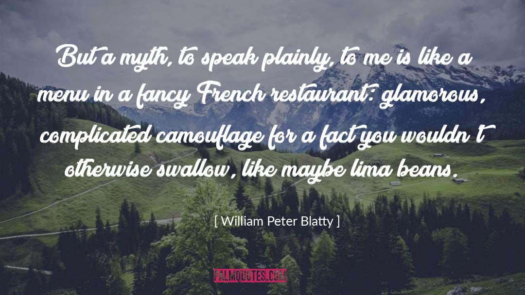 Petratos Restaurant quotes by William Peter Blatty
