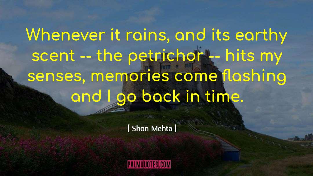 Petrichor quotes by Shon Mehta