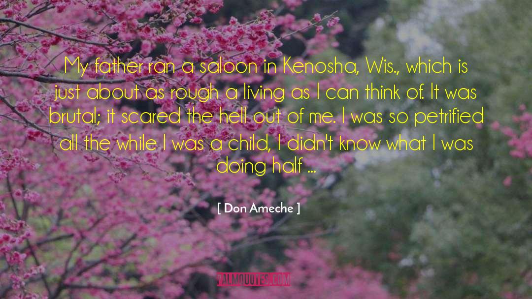 Petrified quotes by Don Ameche