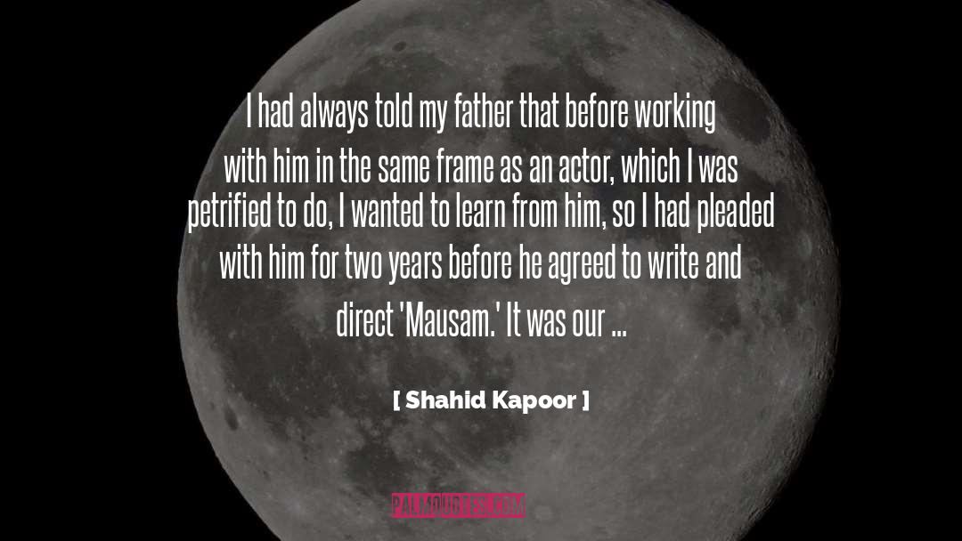 Petrified quotes by Shahid Kapoor