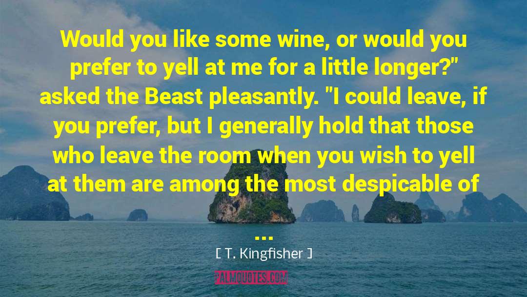 Petritis Wine quotes by T. Kingfisher