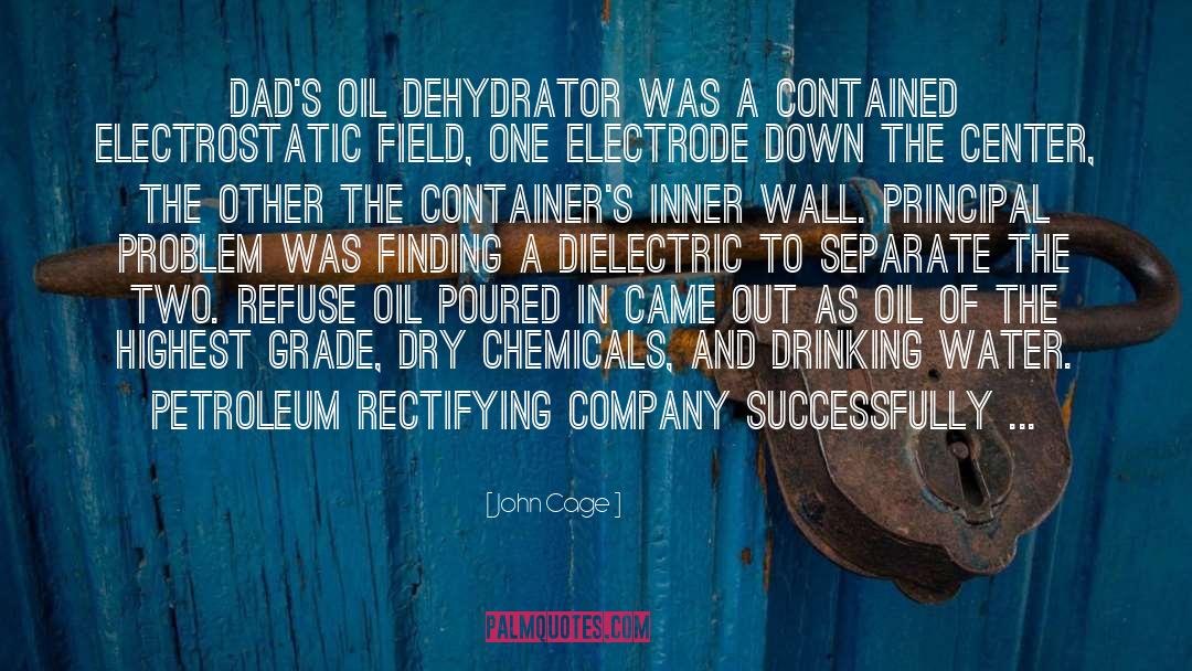Petroleum Industry quotes by John Cage