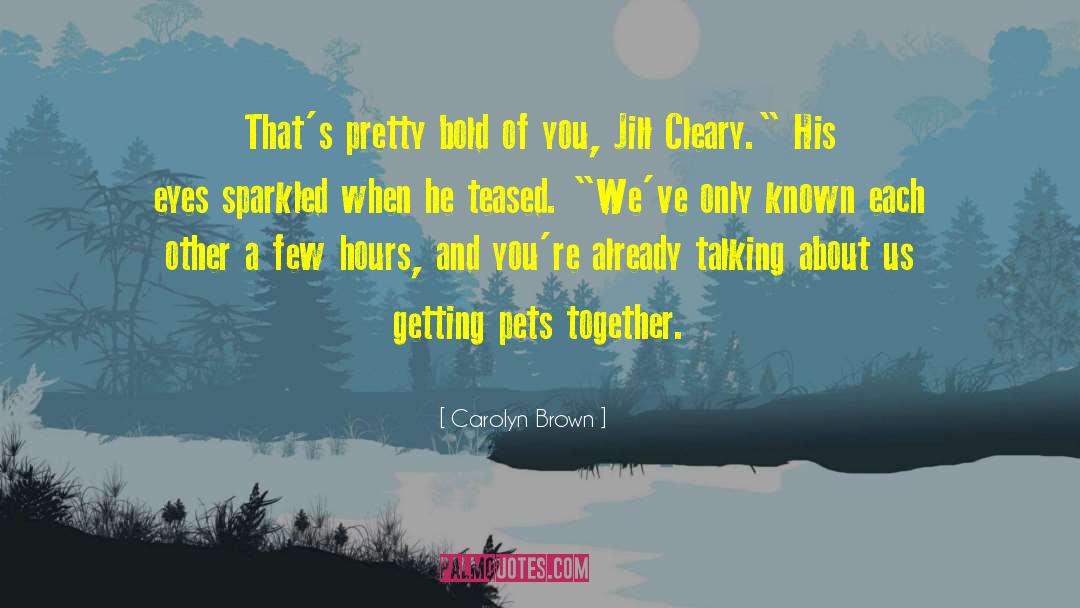 Pets quotes by Carolyn Brown