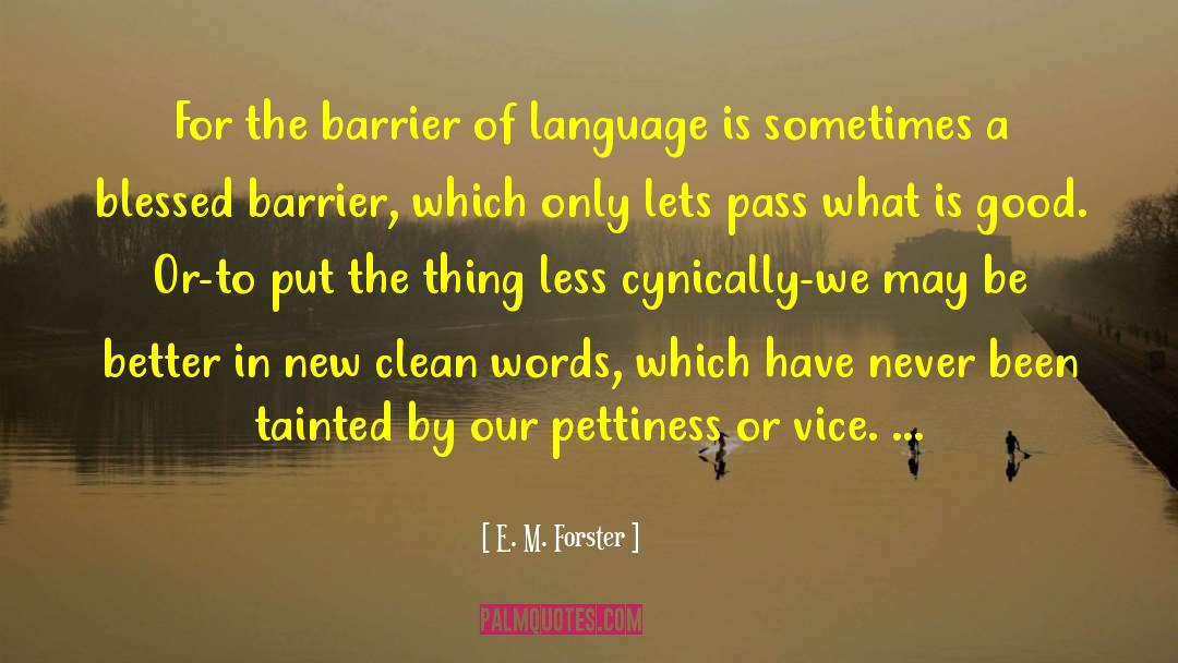 Pettiness quotes by E. M. Forster