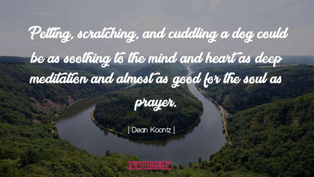 Petting quotes by Dean Koontz