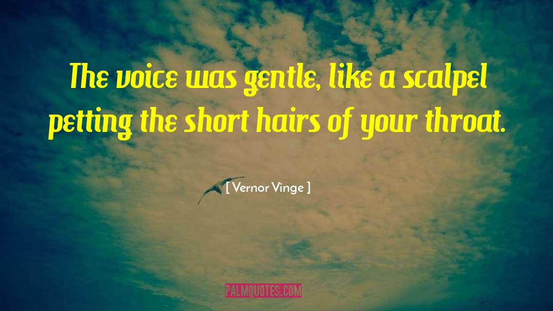 Petting quotes by Vernor Vinge