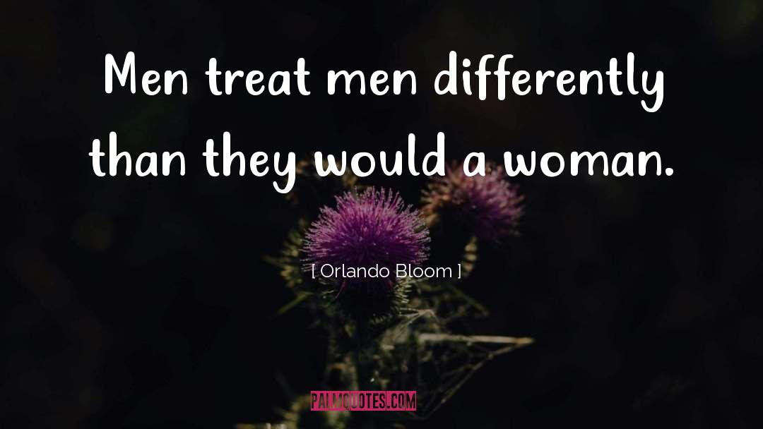 Petty Men quotes by Orlando Bloom