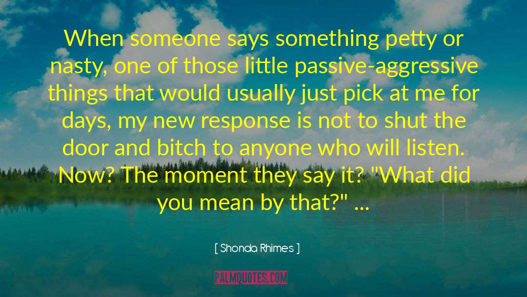 Petty Tyrants quotes by Shonda Rhimes