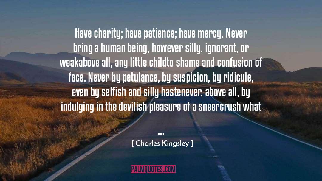 Petulance quotes by Charles Kingsley