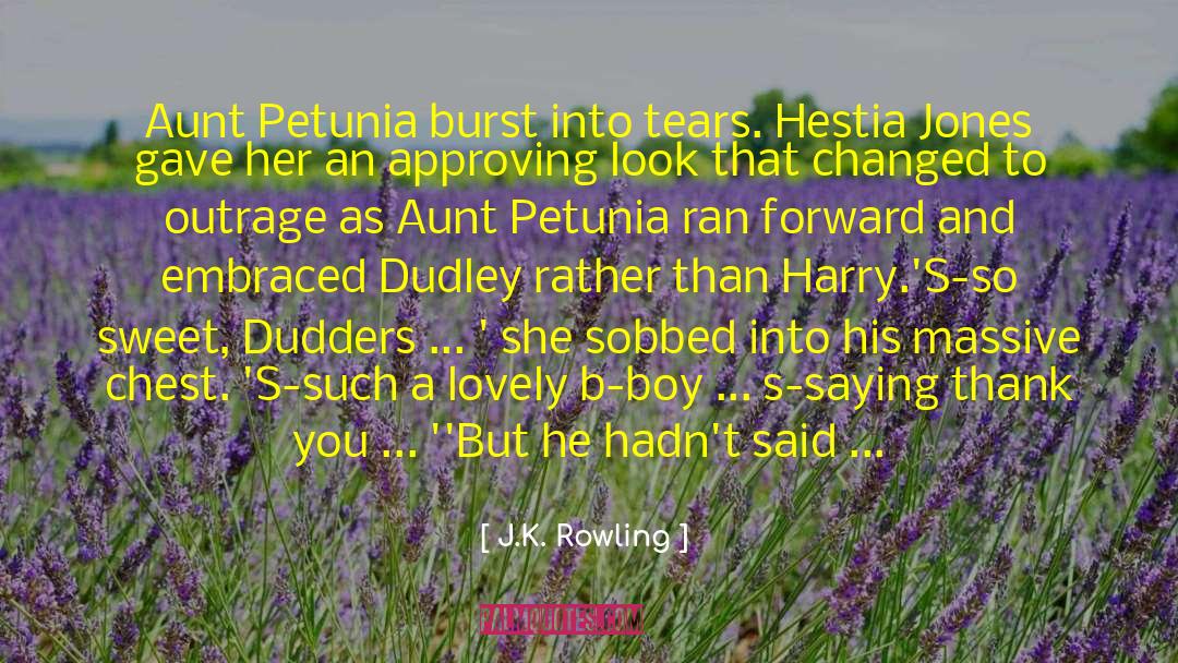 Petunia quotes by J.K. Rowling