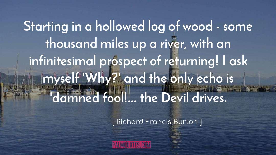 Petzoldt Wood quotes by Richard Francis Burton