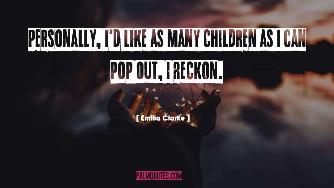 Pevensie Children quotes by Emilia Clarke