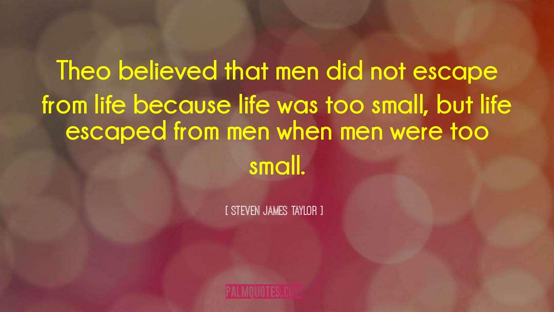 Pewny Small quotes by Steven James Taylor