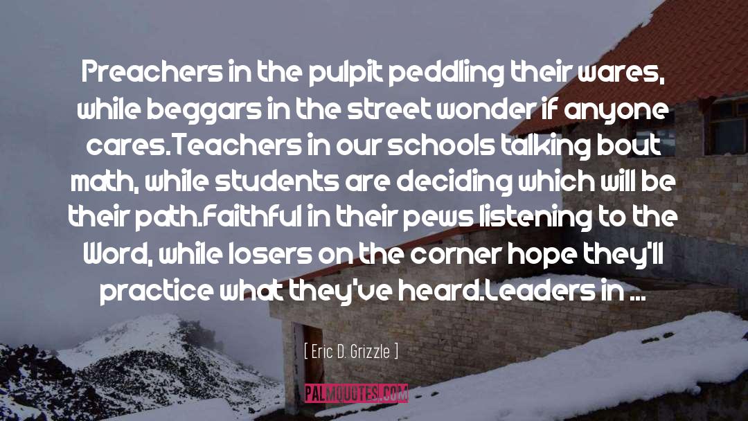 Pews quotes by Eric D. Grizzle
