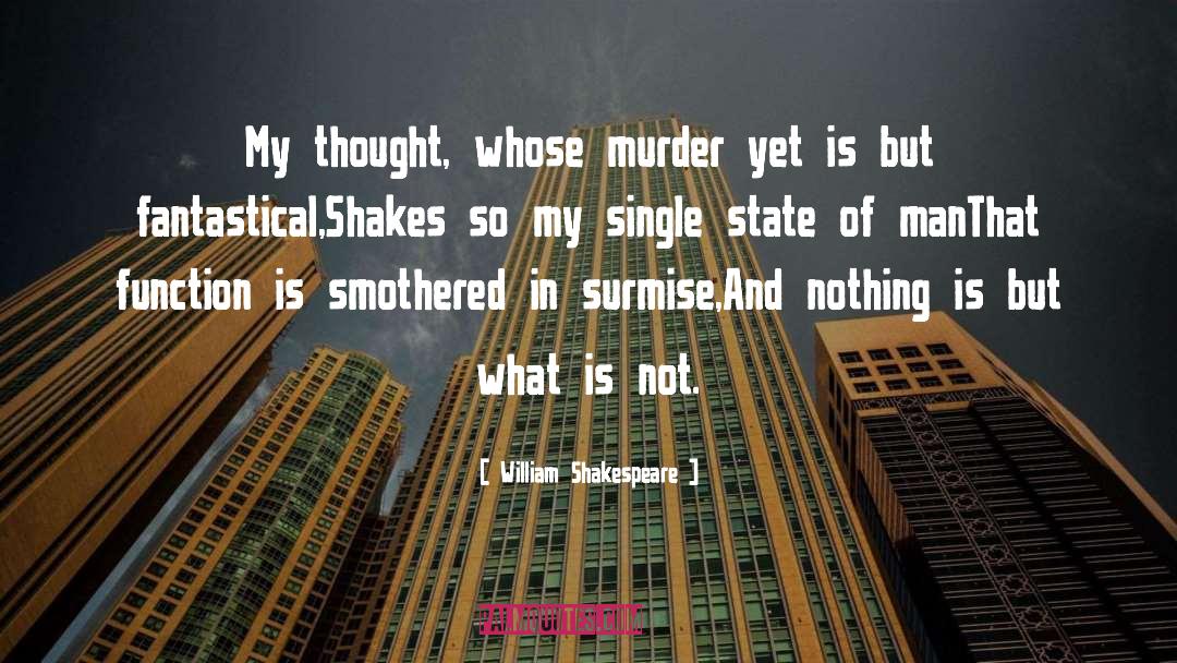 Peyge Murder quotes by William Shakespeare