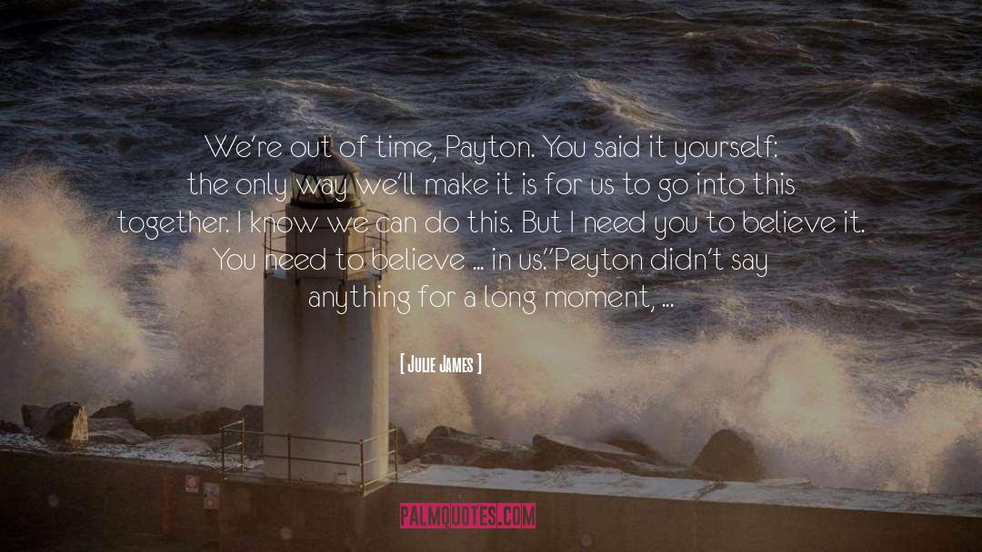 Peyton quotes by Julie James
